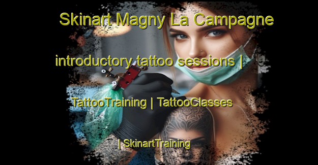 Skinart Magny La Campagne introductory tattoo sessions | TattooTraining | TattooClasses | SkinartTraining-France